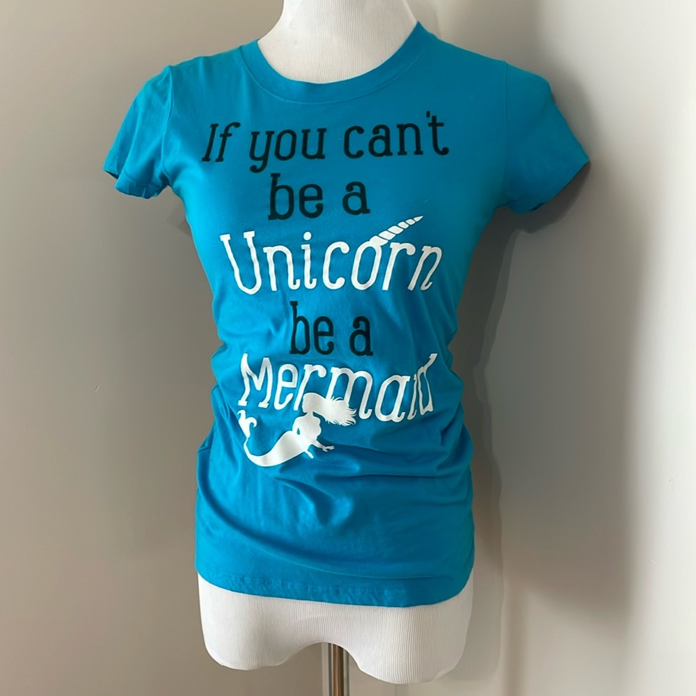 If you can’t be a unicorn be a mermaid t-shirt size medium